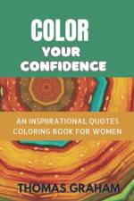 Color your Confidence af Thomas Graham