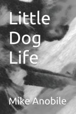 Little Dog Life af Mike Anobile