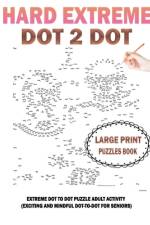 Hard Extreme Dot To Dot Puzzles Book af Daniel Mathews Publishing