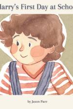 Harry's First Day at School af Jason Pace