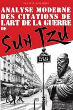 Sagesse Asiatique de Sun Tzu dans le Monde Moderne af Sun Tzu