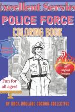 Police Force, Excellent Service af Erin D Mahoney