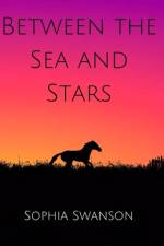 Between the Sea and Stars af Sophia Swanson