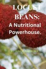 Locust Beans af Eliane P Barrera