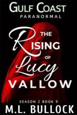 The Rising of Lucy Vallow af Kevin D Bullock