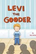 Levi The Gooder af Rex White