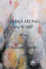 Sparks Along the Warp af Suzanne M Harris