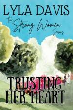Trusting Her Heart af Lyla Davis