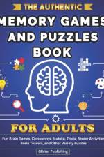 The Authentic Memory Games and Puzzles Book For Adults af Glister Publishing