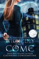 Wickedly They Come af Cathrina Constantine