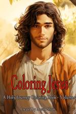 Coloring Jesus - A Holy Journey Coloring Book af Austin Sloan