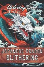 Japanese Dragon Slithering Coloring Book af Kendrick Kessler