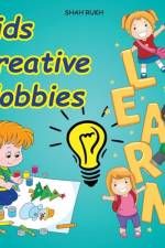 Kids Creative Hobbies af Shah Rukh