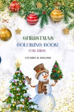 Christmas Coloring Book for Kids af Natasha M Kellogg