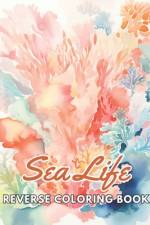 Sea Life Reverse Coloring Book af Erwin Feeney