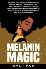 Melanin Magic af Nya Love