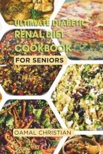 Ultimate Diabetic Renal Diet Cookbook for Seniors af Oamal Christian