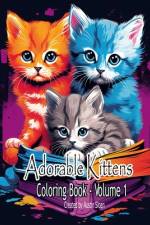 Adorable Kittens Coloring Book af Austin Sloan
