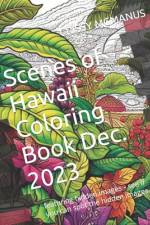 Scenes of Hawaii Coloring Book Dec. 2023 af Crissy Kay McManus