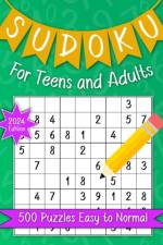 Sudoku For Teens And Adults. 500 Puzzles Easy To Normal 2024 Edition. af Kimberly Nanny