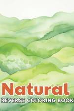 Natural Reverse Coloring Book af Erwin Feeney