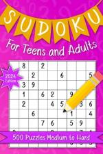Sudoku For Teens And Adults. 500 Puzzles Medium to Hard 2024 Edition. af Kimberly Nanny