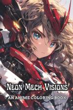 Neon Mech Visions af Deon White