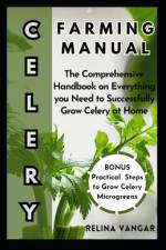 Celery Farming Manual af Relina Vangar