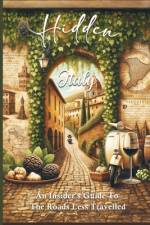 HIDDEN ITALY An Insider's Guide To The Roads Less Travelled af Giuliana Rossi