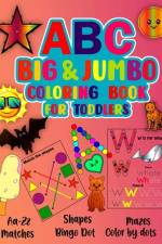 ABC Big & Jumbo Coloring Book for Toddlers af Cade Johan McMan