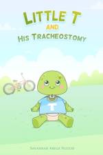 Little T and His Tracheostomy af Emma Lawson