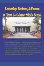 Leadership, Business, & Finance at Electa Lee Magnet Middle School af Foster's Class