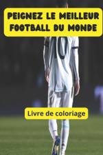 Peignez le meilleur football du monde af Max Roman Lesende