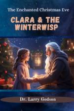 Clara & the Winterwisp af Larry Godson
