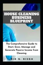 House Cleaning Business Blueprint af Rik O Rison