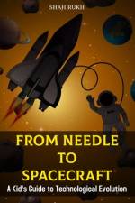 From Needle to Spacecraft af Shah Rukh