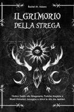 Il Grimorio della Strega af Rachel M Adams