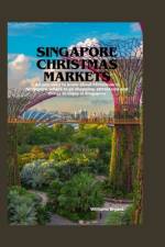 Singapore Christmas Markets af Williams Bryant
