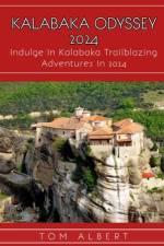 Kalabaka Odyssey 2024 af Tom Albert