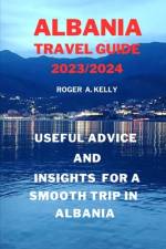 Useful advice and insights for a smooth trip in Albania af Roger A Kelly