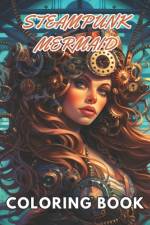 Steampunk Mermaid Coloring Book af Ressie Bradtke
