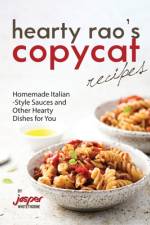 Hearty Rao's Copycat Recipes af Jasper Whitethorne