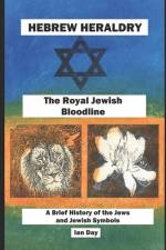 Hebrew Heraldry - The Royal Jewish Bloodline af Ian Day