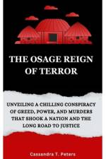The Osage Reign of Terror af Cassandra T Peters