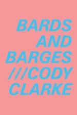 Bards and Barges af Cody Clarke