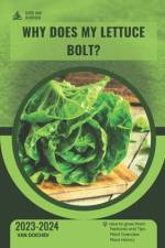 Why Does My Lettuce Bolt? af Van Doichev