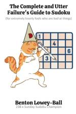 The Complete and Utter Failure's Guide to Sudoku