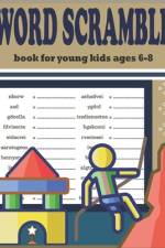 Word Scramble book for young kids ages 6-8 af Hasnat Patowary