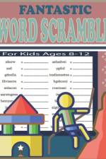Fantastic Word Scramble For Kids Ages 8-12 af Hasnat Patowary