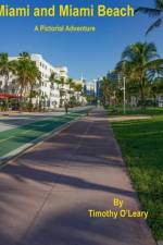 Miami and Miami Beach af Timothy Oleary